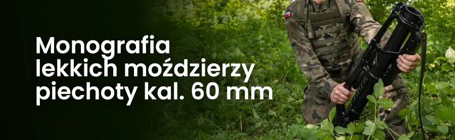 Lekkie moździerze piechoty – polska specjalność