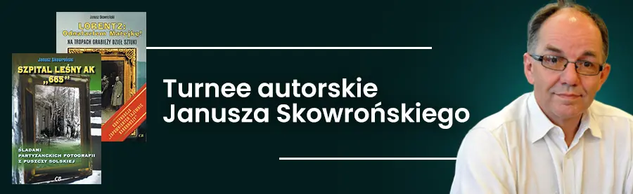 Turnee autorskie Janusza Skowrońskiego