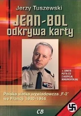 Jean-Bol odkrywa karty. Polska siatka wywiadowcza