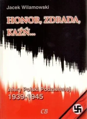 Honor, Zdrada, Kaźń. Tom 1