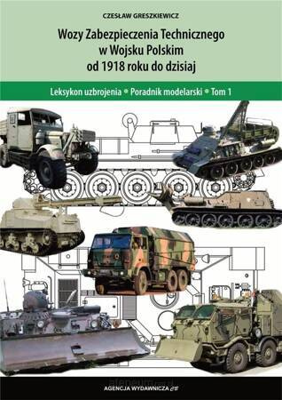 Kołowe wozy zabezpieczenia technicznego firmy Szczęsniak PS (Technika Wojskowa XXI Wieku nr 1)